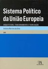 Sistema político da União Europeia: arquitetura, funcionamento e teorização