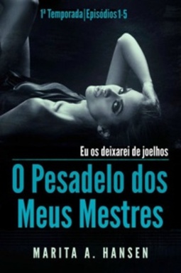 O Pesadelo dos Meus Mestres #1