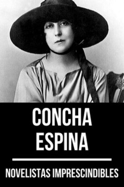 Novelistas imprescindibles - concha espina