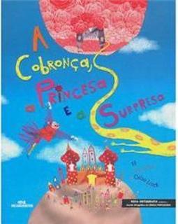 A Cobronça, a Princesa e a Surpresa
