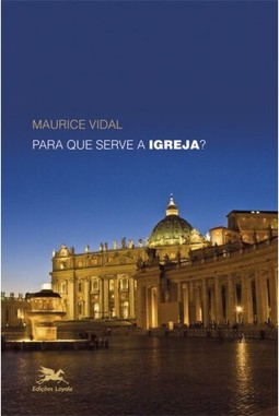 Para que serve a Igreja?