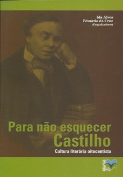 Para não esquecer Castilho: cultura literária oitocentista