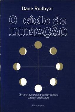 O CICLO DA LUNAÇÃO