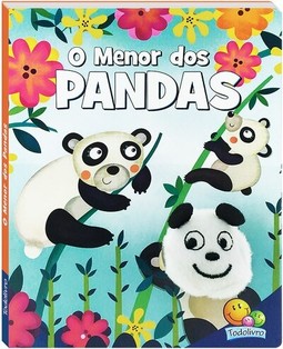 Dedinhos agitados - Um livro-fantoche:O menor dos pandas