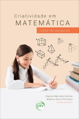 Criatividade em matemática: lições da pesquisa