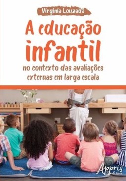 A educação infantil no contexto das avaliações externas em larga escala