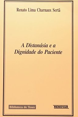 A Distanásia e a Dignidade do Paciente