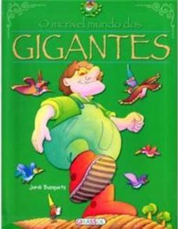 O Incrível Mundo dos Gigantes