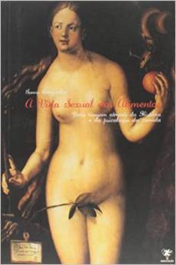 A - Uma Viagem Atraves Vida Sexual Dos Alimentos