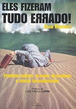 Eles Fizeram Tudo Errado!