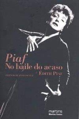 Piaf: no baile do acaso