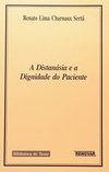 A Distanásia e a Dignidade do Paciente