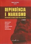 Dependência e marxismo: contribuições ao debate crítico latino-americano