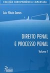 Direito Penal e Processo Penal - vol. 1