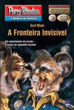 A Fronteira Invisível (Perry Rhodan #600)