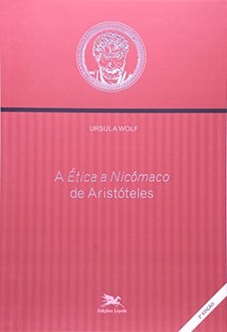A ETICA A NICOMACO DE ARISTOTELES