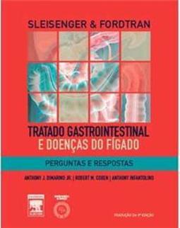 Sleisenger & Fordtran - Tratado gastrointestinal e doenças do fígado: perguntas e respostas