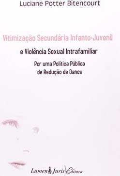 VITIMACAO SECUNDARIA INFANTO JUVENIL E VIOLENCIA