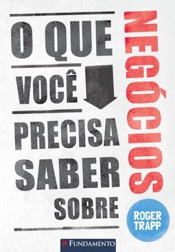 O Que Você Precisa Saber Sobre Negócios