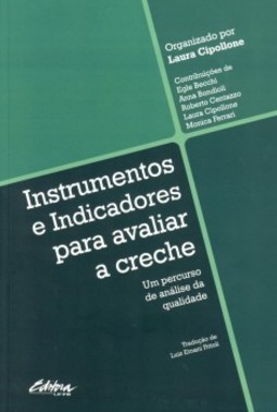 Instrumentos e indicadores para avaliar a creche: Um percurso de análise da qualidade
