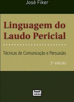Linguagem do Laudo Pericial: Técnica de Comunicação e Persuasão