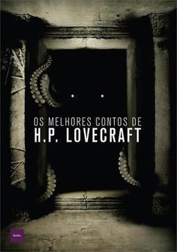 OS MELHORES CONTOS DE H. P. LOVECRAFT