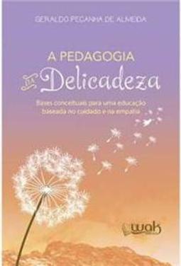 Pedagogia da Delicadeza