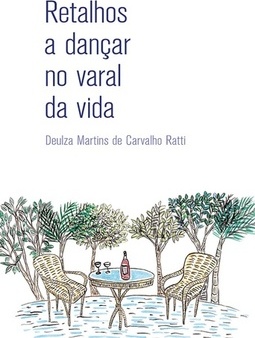 Retalhos a dançar no varal da vida