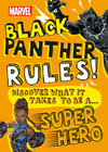 Marvel Black Panther Rules!: Discover what it takes to be a Super Hero (Library Edition)