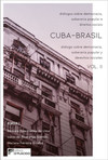 Cuba-Brasil - Diálogos sobre democracia, soberania popular e direito sociais