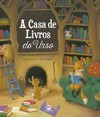 A casa de livros do urso