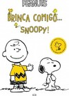 Brinca comigo... Snoopy!