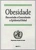 Obesidade: Prevenindo e Controlando a Epidemia Global