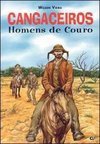 CANGACEIROS - HOMENS DE COURO