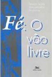 Fé: o Vôo Livre