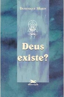 Deus Existe?