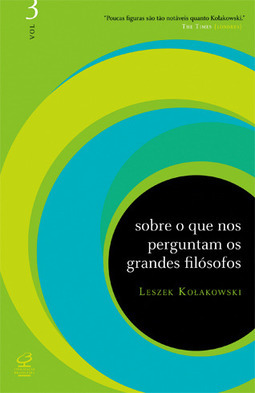 Sobre o que nos perguntam os grandes filósofos (Vol. 3)