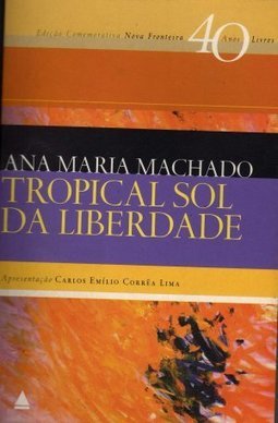 O Tropical Sol da Liberdade