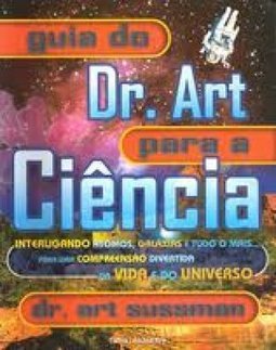Guia do Dr. Art para a Ciência