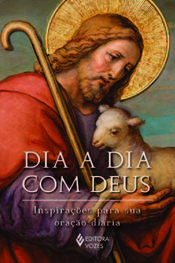 Dia a dia com Deus: inspirações para sua oração diária