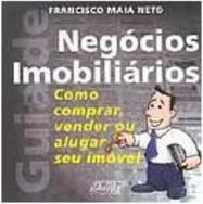 Guia de Negócios Imobiliários: Como Comprar, Vender ou Alugar Imóvel