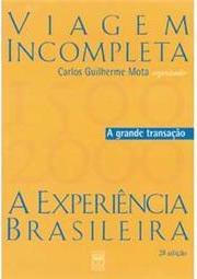 V.1 Viagem incompleta - a experiencia brasileira