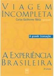 V.1 Viagem incompleta - a experiencia brasileira