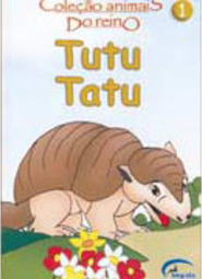 Animais do Reino: Tutu Tatu