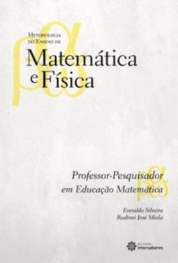 Professor-pesquisador em educação matemática (Coleção Metodologia do Ensino de Matemática e Física)
