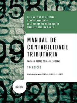 Manual de contabilidade tributária: Textos e testes com as respostas