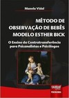 Método de Observação de Bebês Modelo Esther Bick