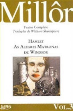 Hamlet; As Alegres Matronas Windsor - vol. 3