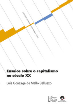 Ensaios sobre o capitalismo no século XX