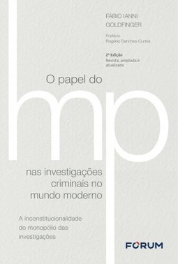 O papel do Ministério Público nas investigações criminais no mundo moderno